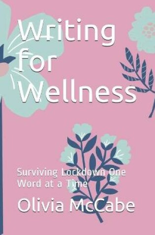 Cover of Writing for Wellness