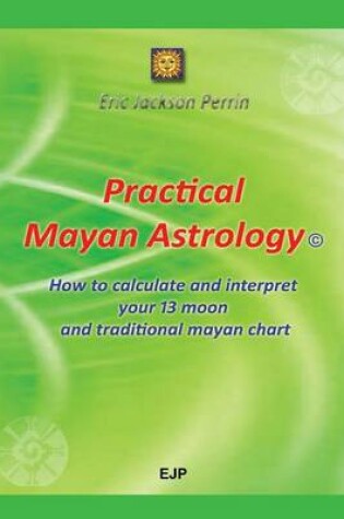 Cover of Practical Mayan Astrology