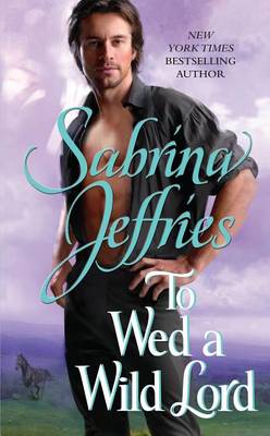 To Wed A Wild Lord by Sabrina Jeffries