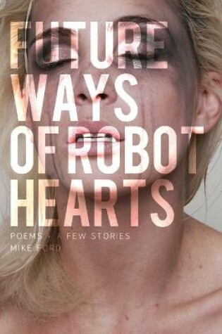 Cover of Future Ways Of Robot Hearts