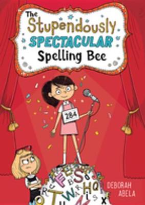 Book cover for The Stupendously Spectacular Spelling Bee