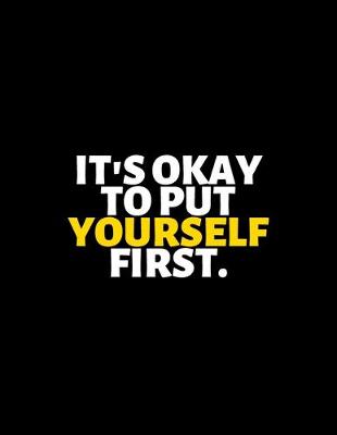 Book cover for It's Okay To Put Yourself First