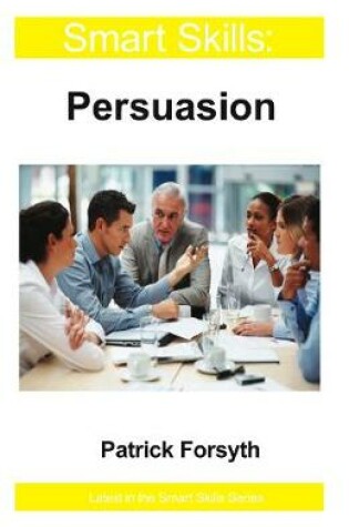 Cover of Persuasion - Smart Skills