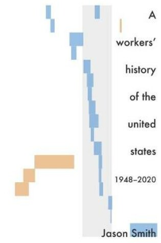 Cover of A Workers' History of the United States 1948-2020