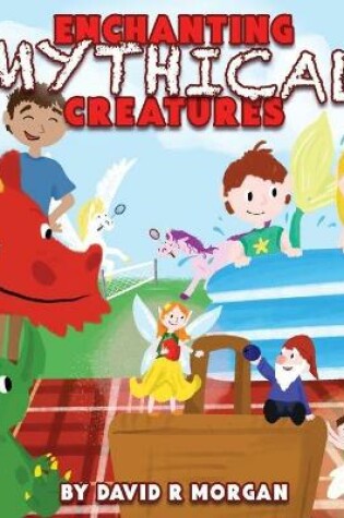 Cover of Enchanting Mythical Creatures
