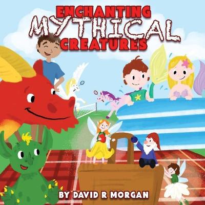 Cover of Enchanting Mythical Creatures