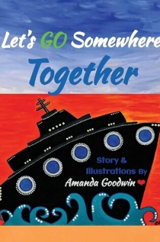 Cover of Let's Go Somewhere Together