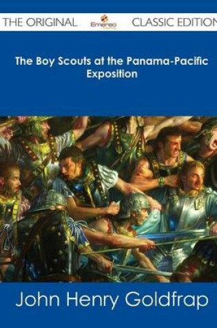 Cover of The Boy Scouts at the Panama-Pacific Exposition - The Original Classic Edition