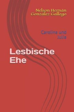 Cover of Lesbische Ehe