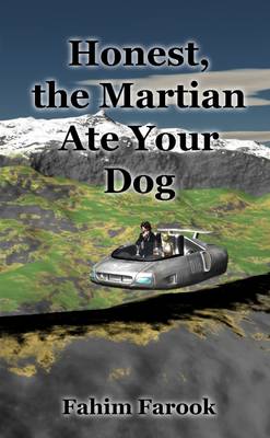 Book cover for Honest, the Martian Ate Your Dog