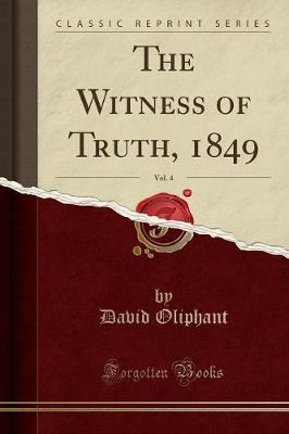 Book cover for The Witness of Truth, 1849, Vol. 4 (Classic Reprint)