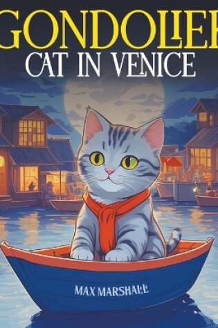 Cover of Gondolier Cat in Venice