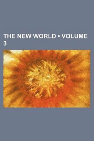 Cover of The New World (Volume 3)