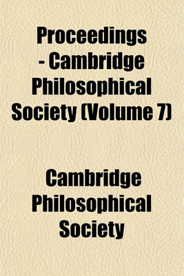 Book cover for Proceedings - Cambridge Philosophical Society (Volume 7)