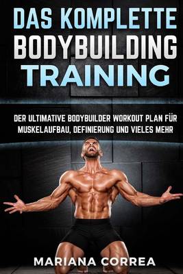 Book cover for Das KOMPLETTE BODYBUILDING TRAINING