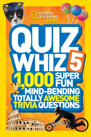 Cover of National Geographic Kids Quiz Whiz 5