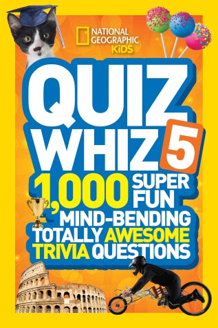 Cover of National Geographic Kids Quiz Whiz 5