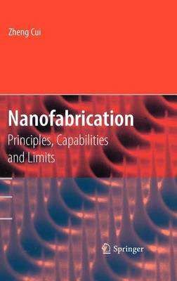 Book cover for Nanofabrication: Principles, Capabilities and Limits