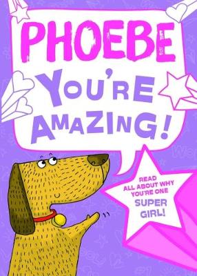 Book cover for Phoebe - You're Amazing!