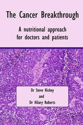 Book cover for The Cancer Breakthrough: A Nutrional Approach for Doctors and Patients