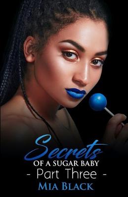 Book cover for Secrets Of A Sugar Baby 3