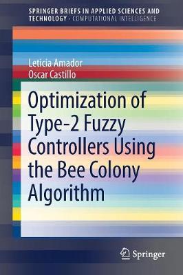 Book cover for Optimization of Type-2 Fuzzy Controllers Using the Bee Colony Algorithm