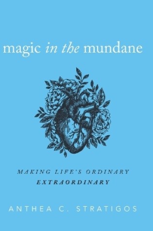 Cover of Magic in the Mundane