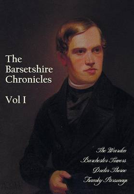 Book cover for The Barsetshire Chronicles, Volume One, including