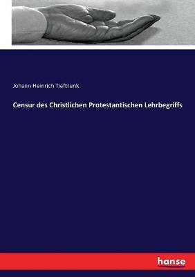 Book cover for Censur des Christlichen Protestantischen Lehrbegriffs