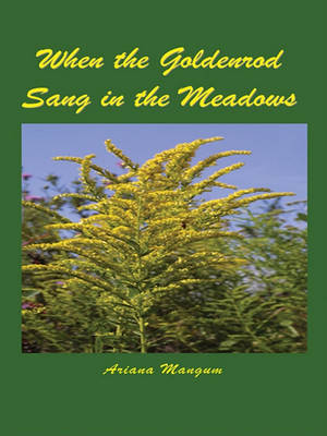 Book cover for When the Goldenrod Sang in the Meadow