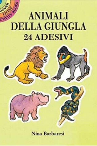 Cover of Animali Della Giungla: 24 Adesivi (Jungle Animals Stickers in Italian)