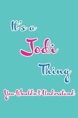 Book cover for It's a Jodi Thing You Wouldn't Understand