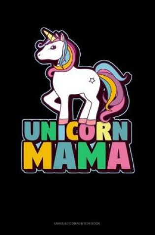 Cover of Unicorn Mama