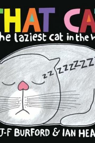 Cover of That Cat is the Laziest Cat in the World
