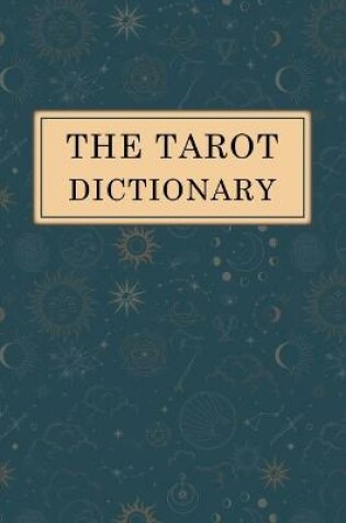 Cover of The Tarot Dictionary