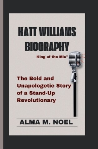 Cover of Katt Williams Biography