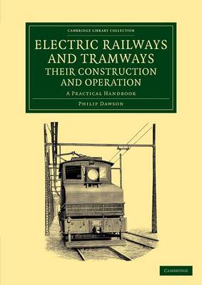 Cover of Electric Railways and Tramways, their Construction and Operation