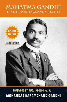 Book cover for Mahatma Gandhi - His Life, Writings, and Speeches