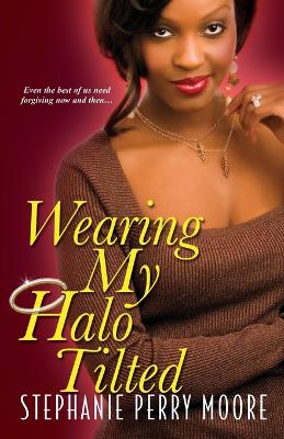 Book cover for Wearing My Halo Tilted