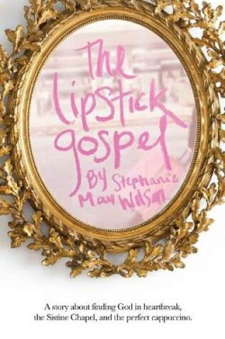 Cover of The Lipstick Gospel