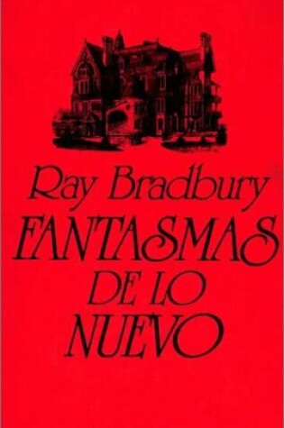 Cover of Fantasmas de Lo Nuevo - Tapa Dura -