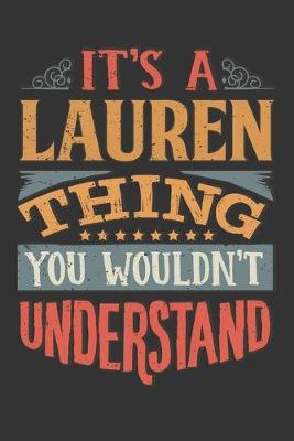 Book cover for Its A Lauren Thing You Wouldnt Understand