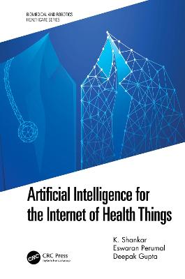 Cover of Artificial Intelligence for the Internet of Health Things