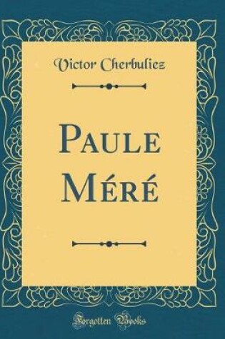 Cover of Paule Méré (Classic Reprint)