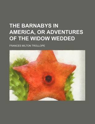 Book cover for The Barnabys in America, or Adventures of the Widow Wedded