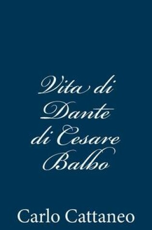 Cover of Vita di Dante di Cesare Balbo