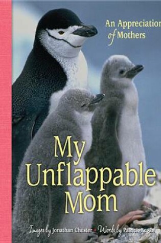 Cover of My Unflappable Mom