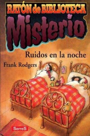 Cover of Ruidos En La Noche - Misterio
