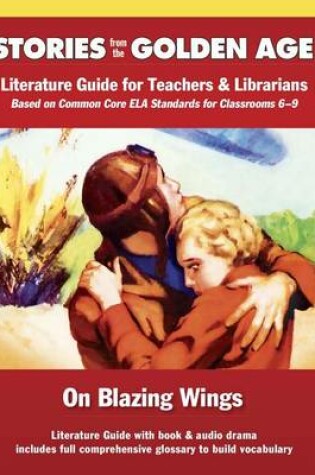 Cover of On Blazing Wings: Literature Guide Kit