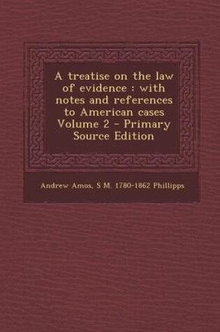 Cover of A Treatise on the Law of Evidence